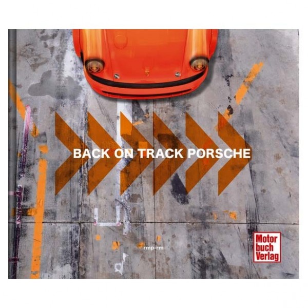 Back on Track - Porsche - von Rüdiger Mayer